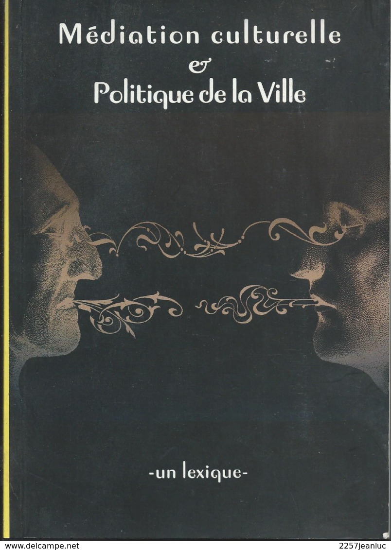 Méditation Culturelle Et Politique De La Ville  - Lexique De Mars 2003 - Recht