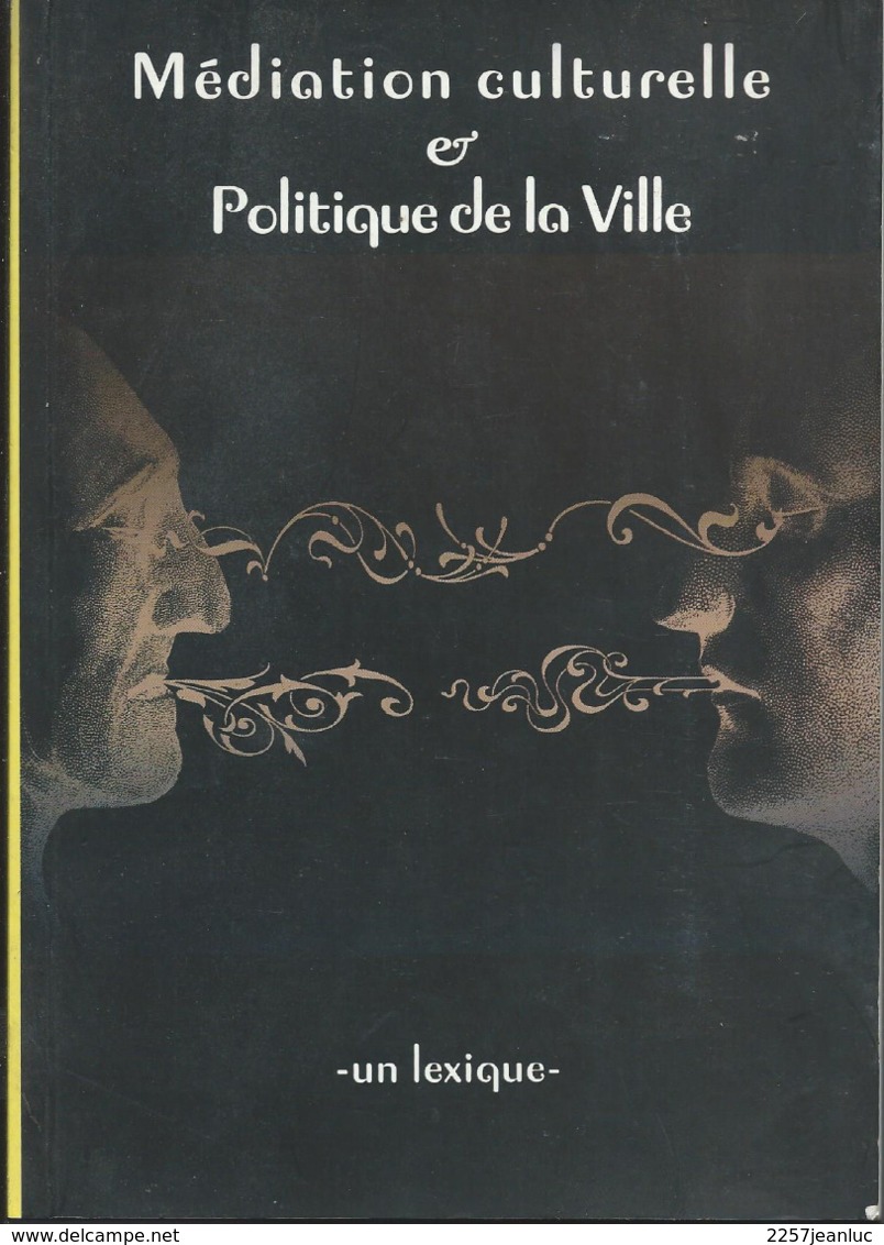 Méditation Culturelle Et Politique De La Ville  - Lexique De Mars 2003 - Right