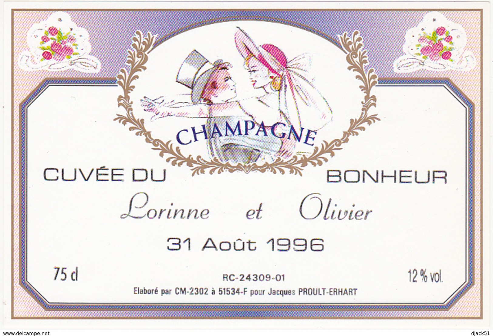 Etiquette Champagne Cuvée Du Bonheur Lorinne Et Olivier / 31 Août 1996 / Pour Jacques PROULT-ERHART / 75 Cl - Coppie