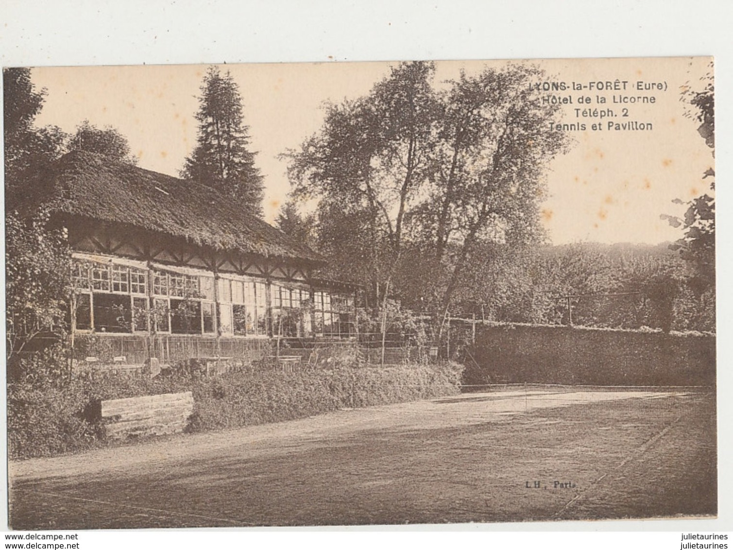 27 LYONS LA FORET HOTEL DE LA LICORNE TENNIS ET PAVILLON CPA BON ETAT - Autres & Non Classés