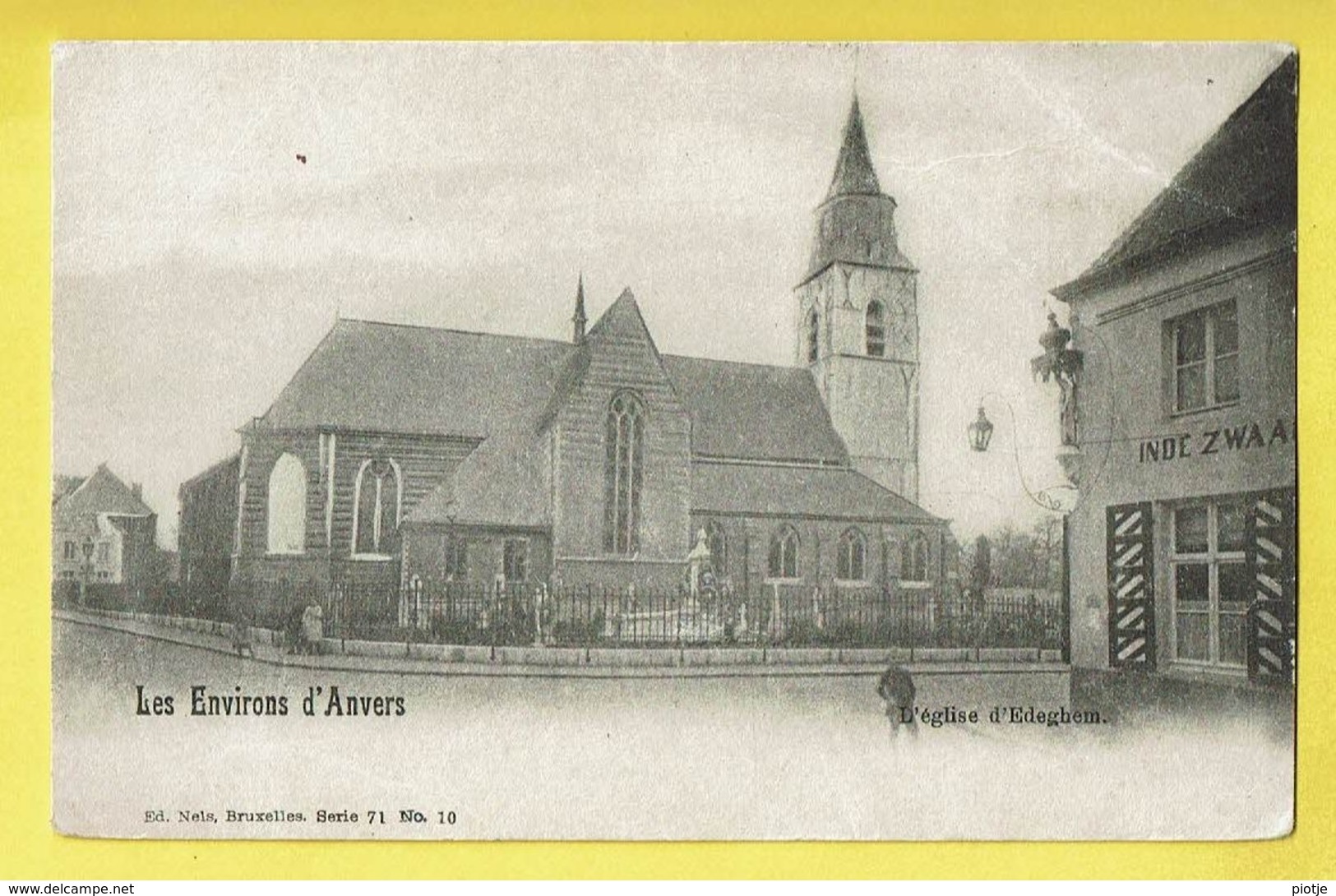 * Edegem - Edeghem (Antwerpen - Anvers) * (Ed Nels, Série 71, Nr 10) église D'Edeghem, Café In De Zwaan, Kerk, Church - Edegem