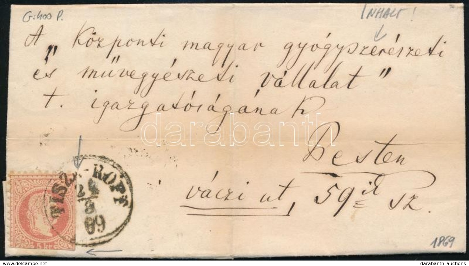 1869 Gyógyszerészeti Témájú Levél 5kr Bérmentesítéssel, A Bélyeget Alul és Jobb Oldalon Ollóval Vágták  'TISZA-ROFF' (Gu - Sonstige & Ohne Zuordnung