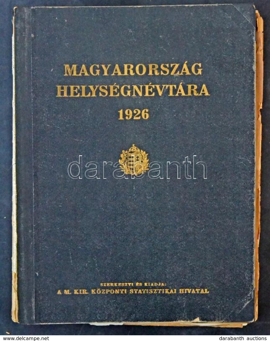 Magyarország Helységnévtára 1926 Használt állapotban (sérült) + 18 Db Térképmelléklet - Otros & Sin Clasificación