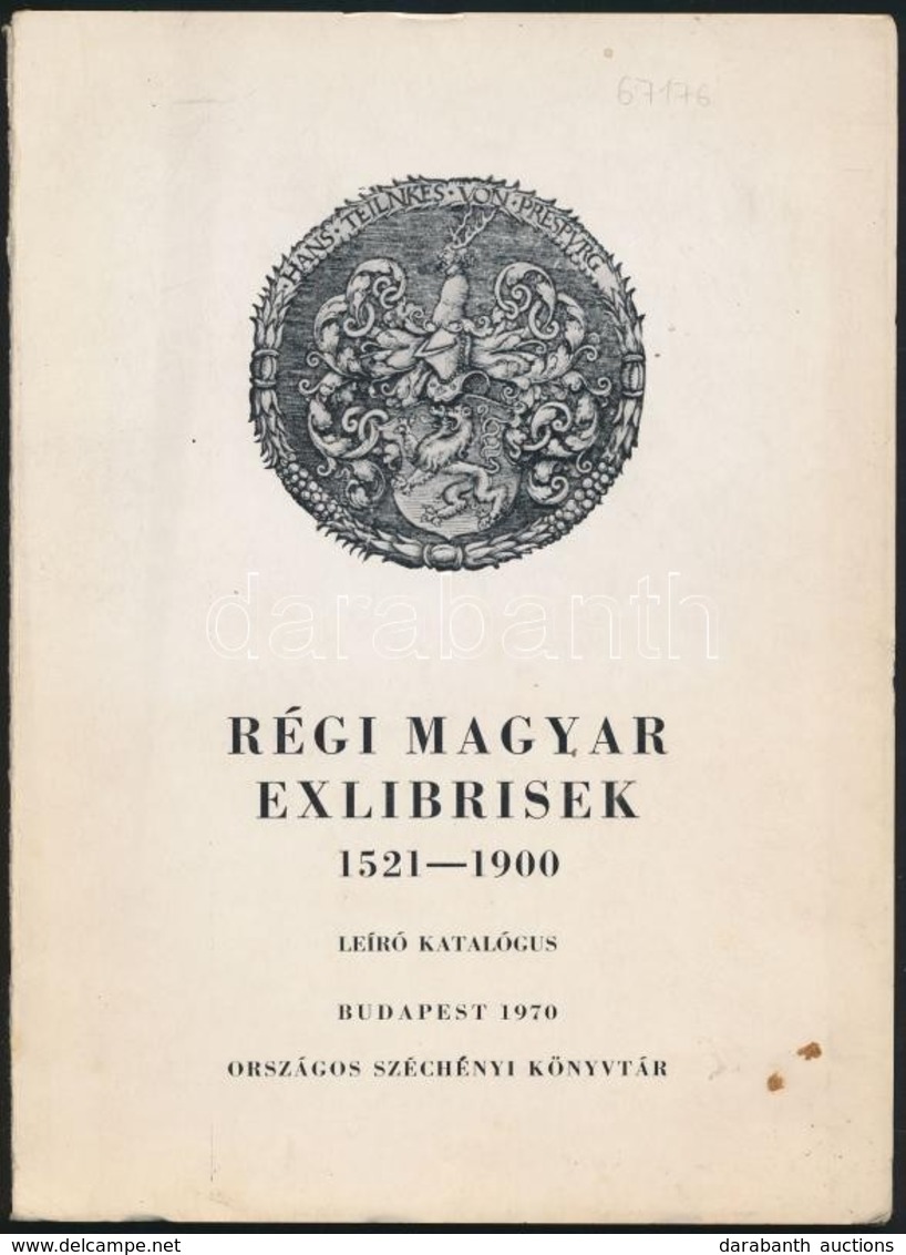 1970 Régi Magyar Ex Librisek 1521-1900 Leíró Katalógus. Budapest OSZK. - Sonstige & Ohne Zuordnung