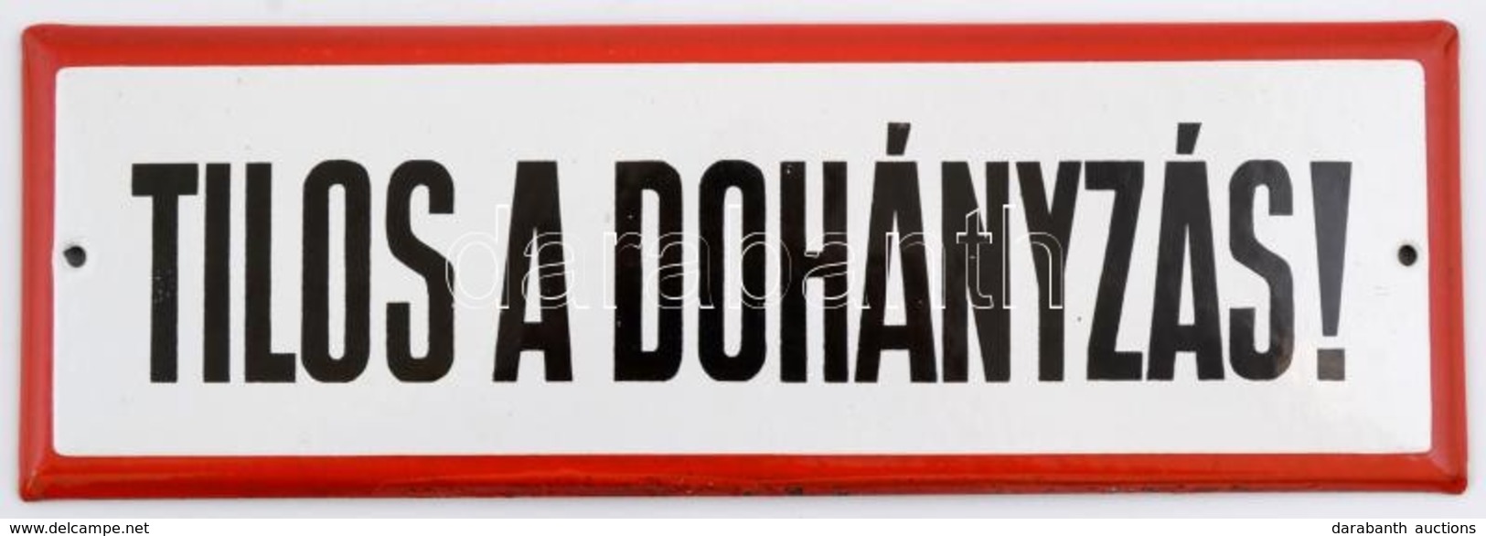 'Tilos A Dohányzás!', Zománcozott Fémtábla, 10×30 Cm - Sonstige & Ohne Zuordnung