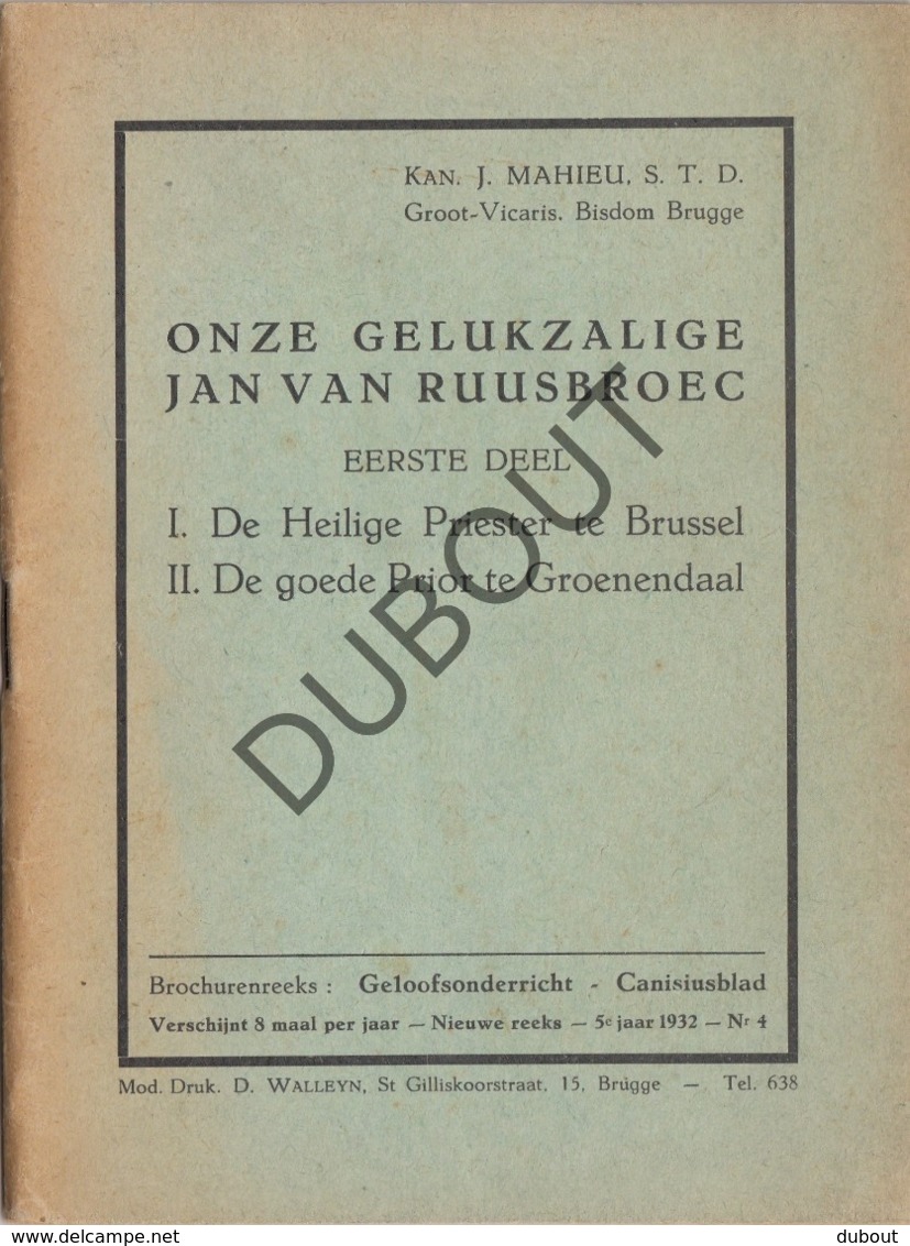 RUISBROEK/Groenendaal  - Gelukzalige Jan Van Ruusbroec - Deel 1 + Deel 2 1932 (R271) - Antiguos