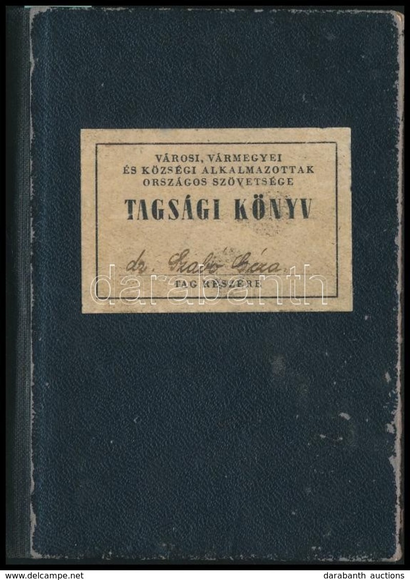 1945 Városi, Vármegyei és Községi Alkalmazottak Országos Szövetsége Tagsági Könyv, Tagdíjbélyegekkel - Ohne Zuordnung