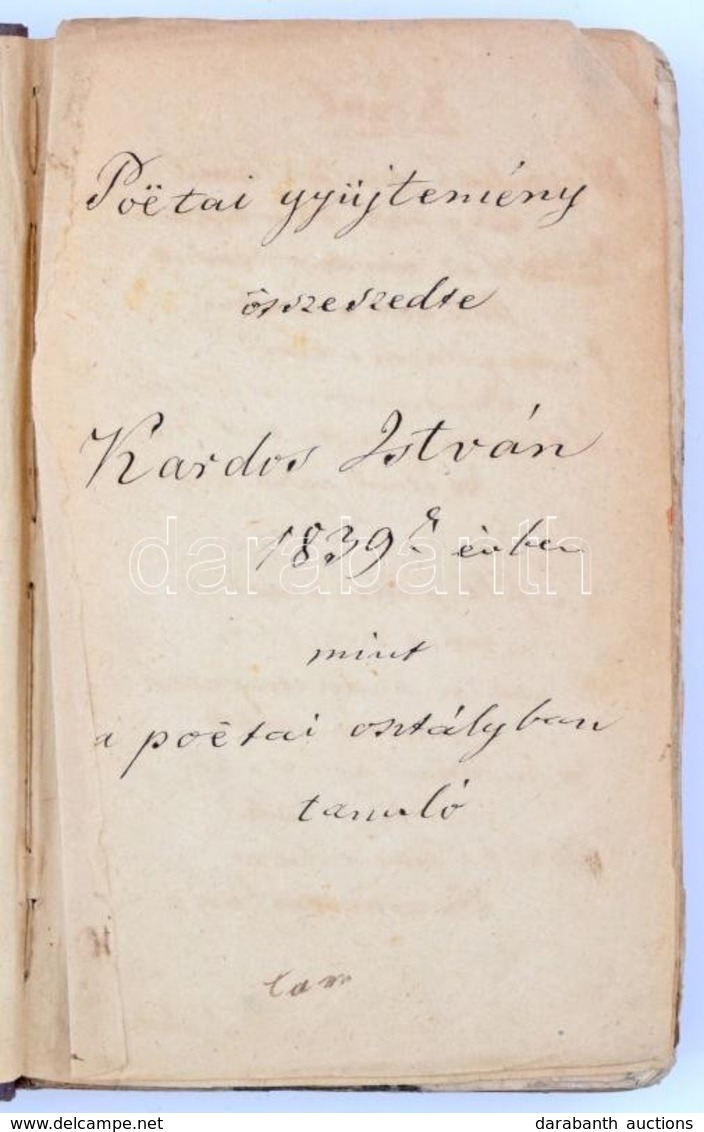 1839 Poétai Osztályos Tanuló Kézzel írt Versgyűjteménye, Benne Vörösmarty, Kazinczy, Bajza, Kisfaludy, Kölcsey és Mások  - Unclassified