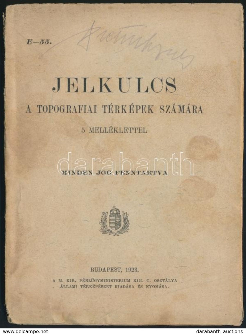 Jelkulcs A Topográfiai Térképek Számára 5 Melléklettel. Bp, 1923 - Autres & Non Classés