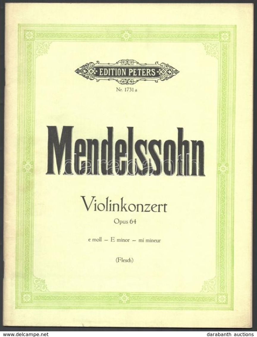 Mendelssohn: Violinkonzert, Opus 64. Lipcse, é. N., Edition Peters. Tűzött Papírkötésben, Jó állapotban. - Autres & Non Classés