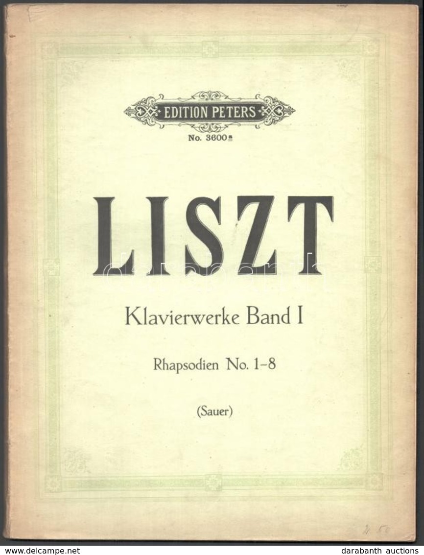 Liszt: Werke Für Klavier Zu 2 Händen. Szerk.: Sauer, Emil. 1. Köt.: Rhapsodien 1-8. Lipcse, é. N., C. F. Peters. Papírkö - Sonstige & Ohne Zuordnung