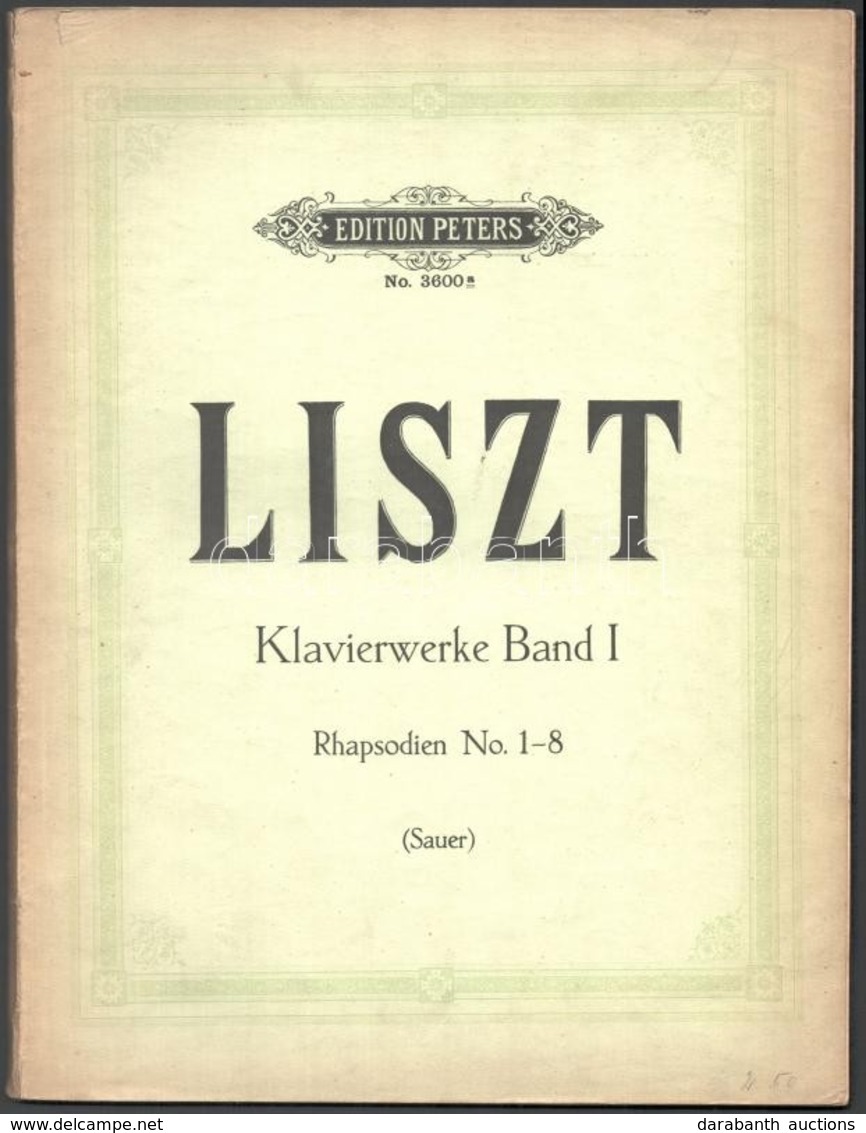 Liszt: Werke Für Klavier Zu 2 Händen. Szerk.: Sauer, Emil. 1. Köt.: Rhapsodien 1-8. Lipcse, é. N., C. F. Peters. Papírkö - Autres & Non Classés