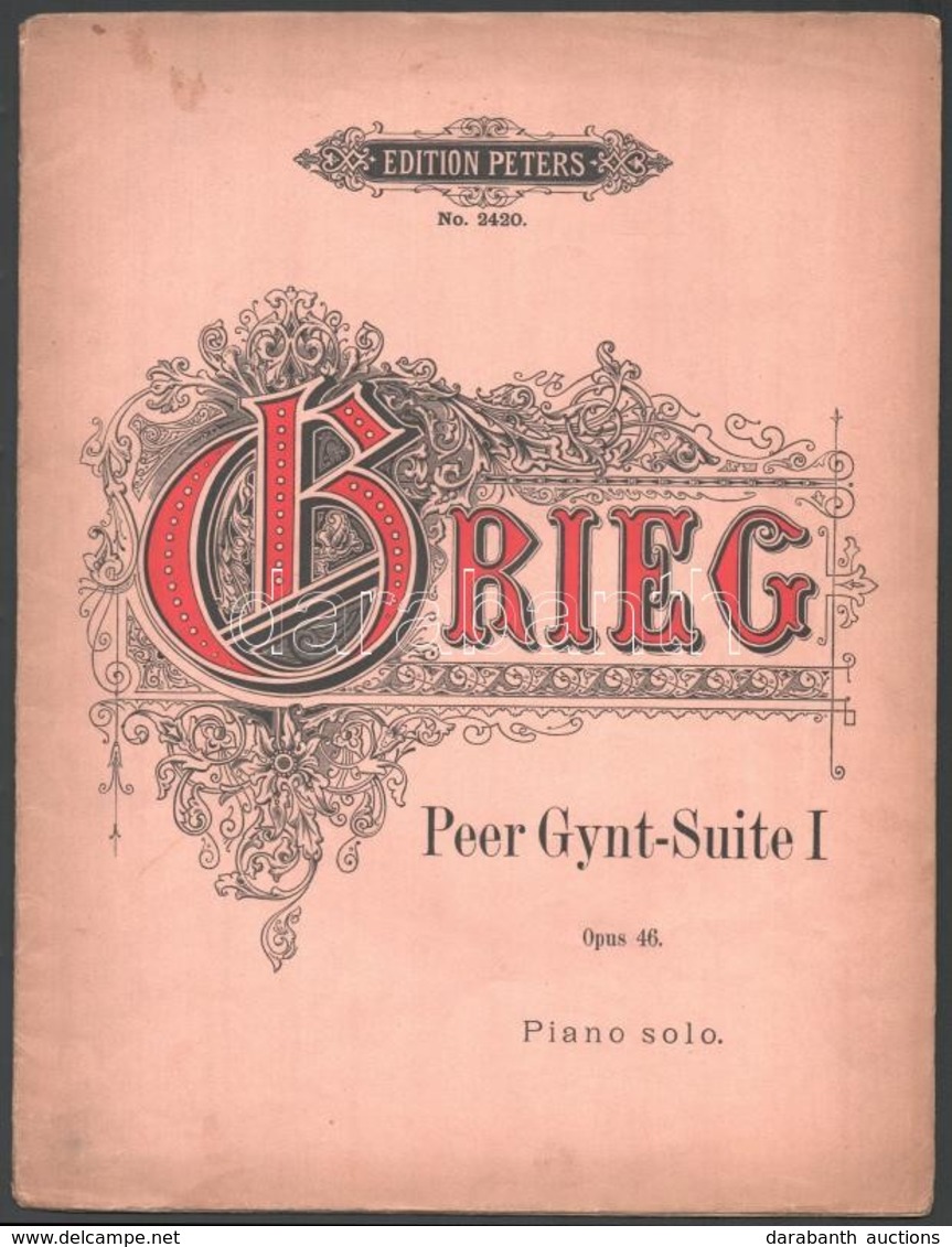 Grieg, Edvard: Erste Peer Gynt-Suite, Op. 46. Lipcse, é. N., C. F. Peters. Papírkötésben, Jó állapotban. - Other & Unclassified