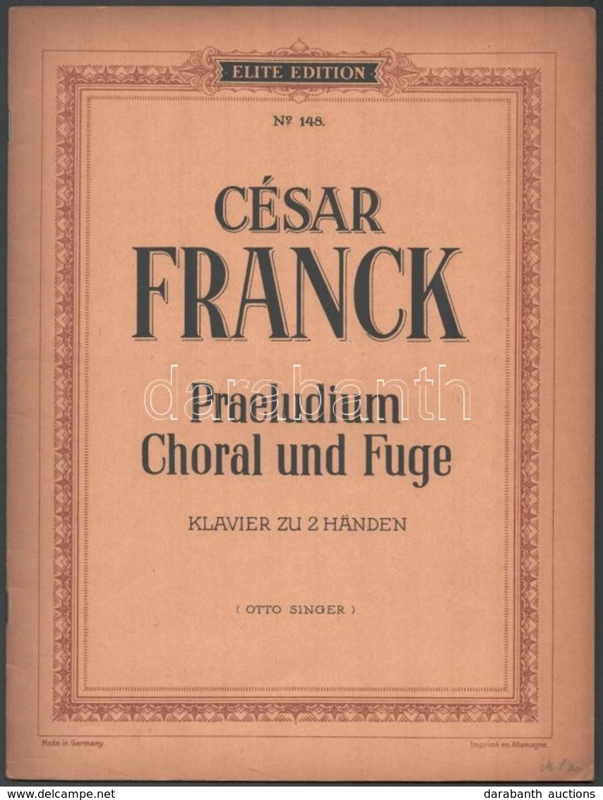 Frank, César: Praeludium, Choral Und Fuge Für Klavier Zu 2 Händen. Szerk.: Singer, Otto. Lipcse, é. N., Anton J. Benjami - Altri & Non Classificati