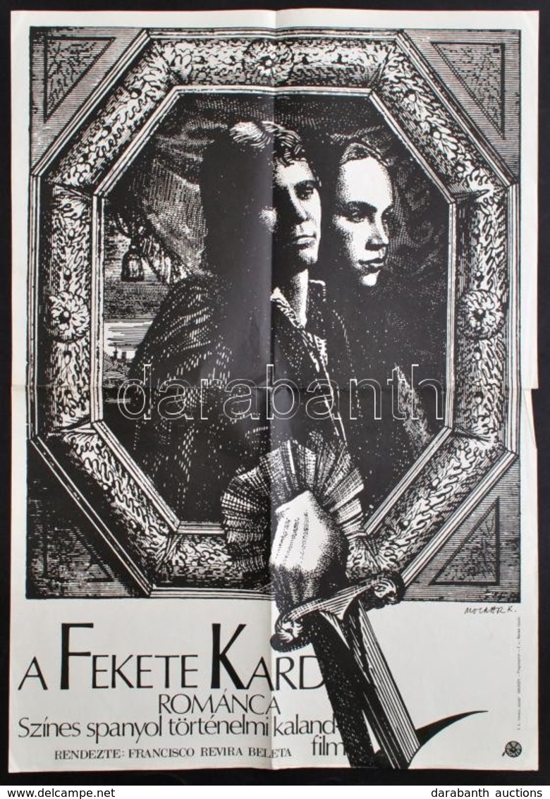 1979 Molnár Kálmán (1943-2012): A Fekete Kard Románca, Filmplakát, Hajtott, Kis Szakadással, 58×40 Cm - Altri & Non Classificati