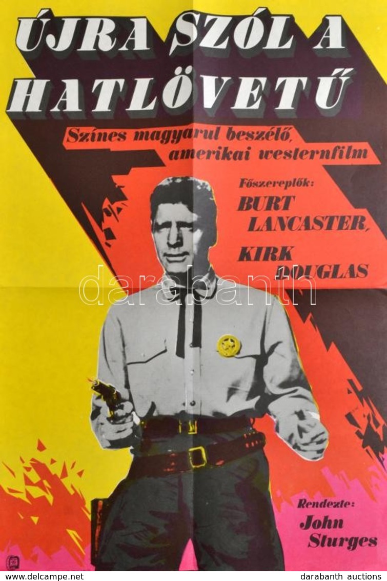 1981 Újra Szól A Hatlövetű. Rendezte: John Sturges Ofszet Western Film Plakát, Hajtogatva, Jó állapotban. 39x56  Cm - Other & Unclassified