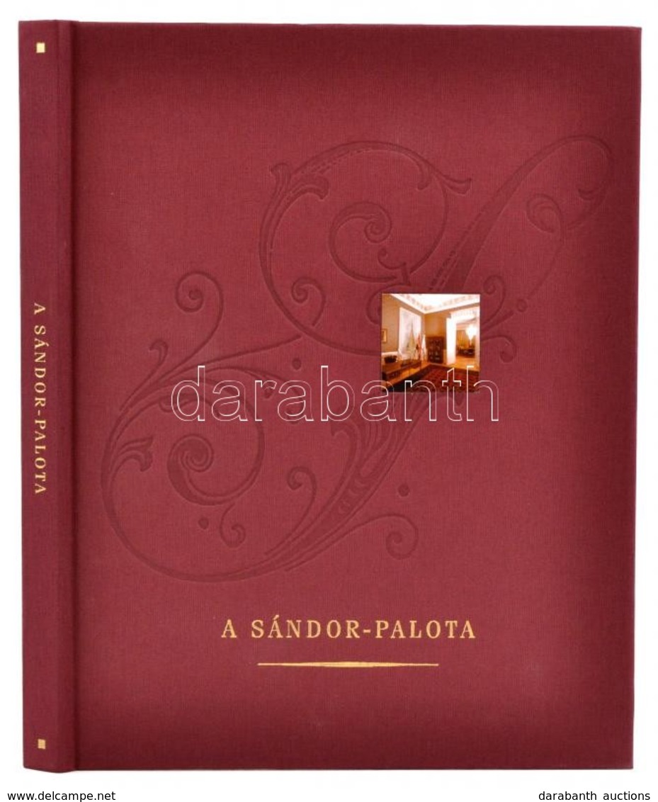 A Sándor-palota írásban és Képben. Szerk.: Sinkó Katalin. Bp.,2003, Akadémiai Kiadó. Gazdag Képanyaggal Illusztrálva. Ki - Sin Clasificación