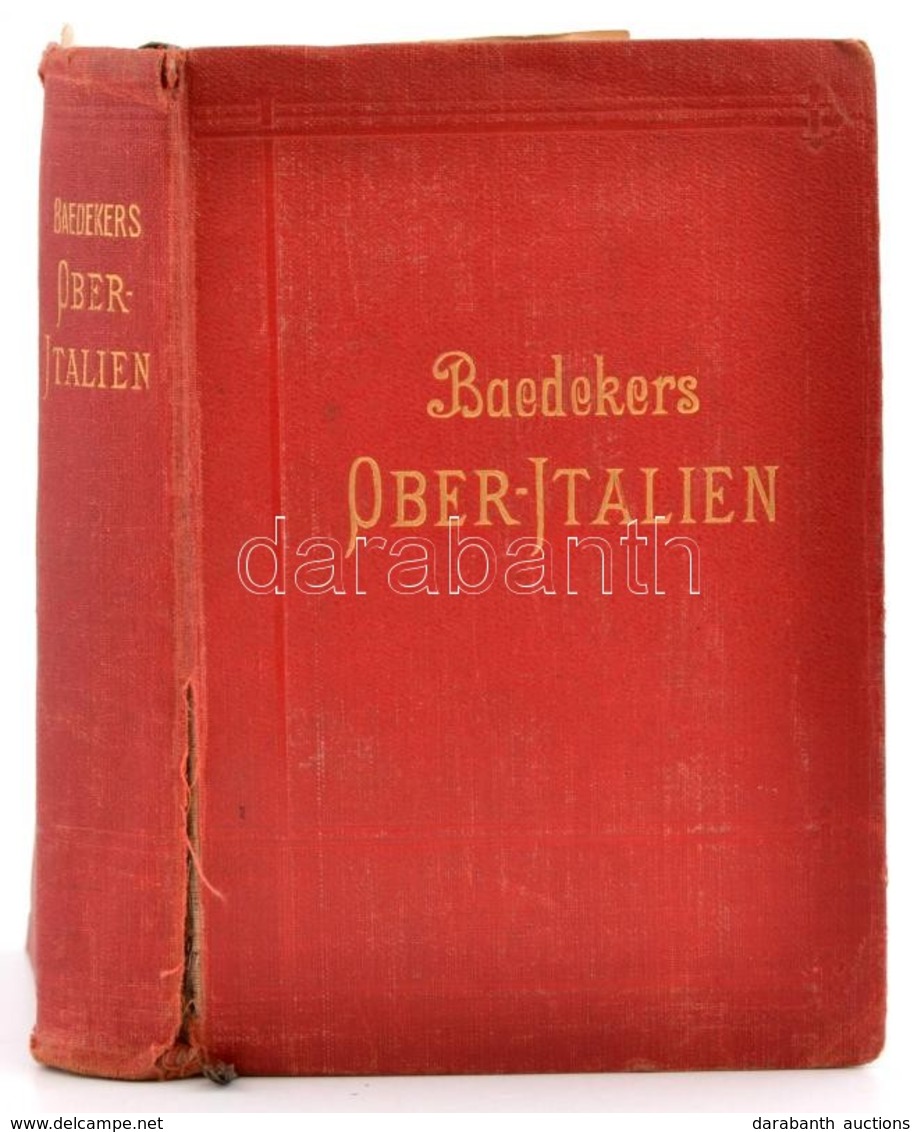 Baedeker, K.: Italien. Handbuch Für Reisende. Erster Teil: Ober-Italien, Ligurien, Das Nördliche Toskana. Leipzig, 1911, - Non Classificati