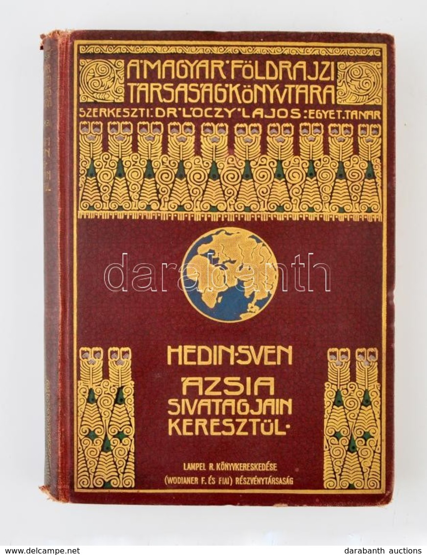 Sven Hedin: Ázsia Sivatagjain Keresztül. Átdolgozta: Dr. Thirring Gusztáv. Magyar Földrajzi Társaság Könyvtára. Bp.,én., - Non Classificati