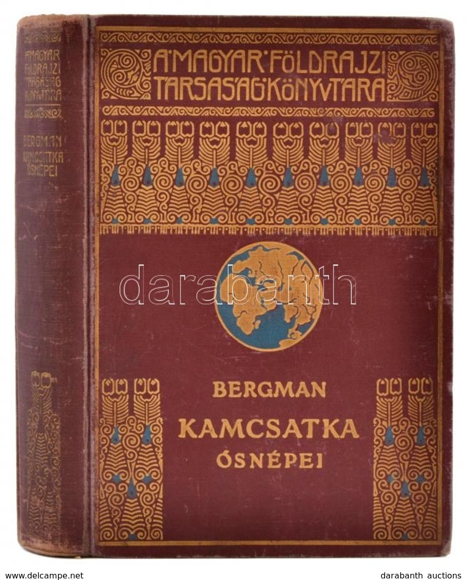 Sten Bergman: Kamcsatka ősnépei, Vadállatai és Tűzhányói Között. Fordította: Dr. Cholnoky Béla. A Magyar Földrajzi Társa - Non Classificati