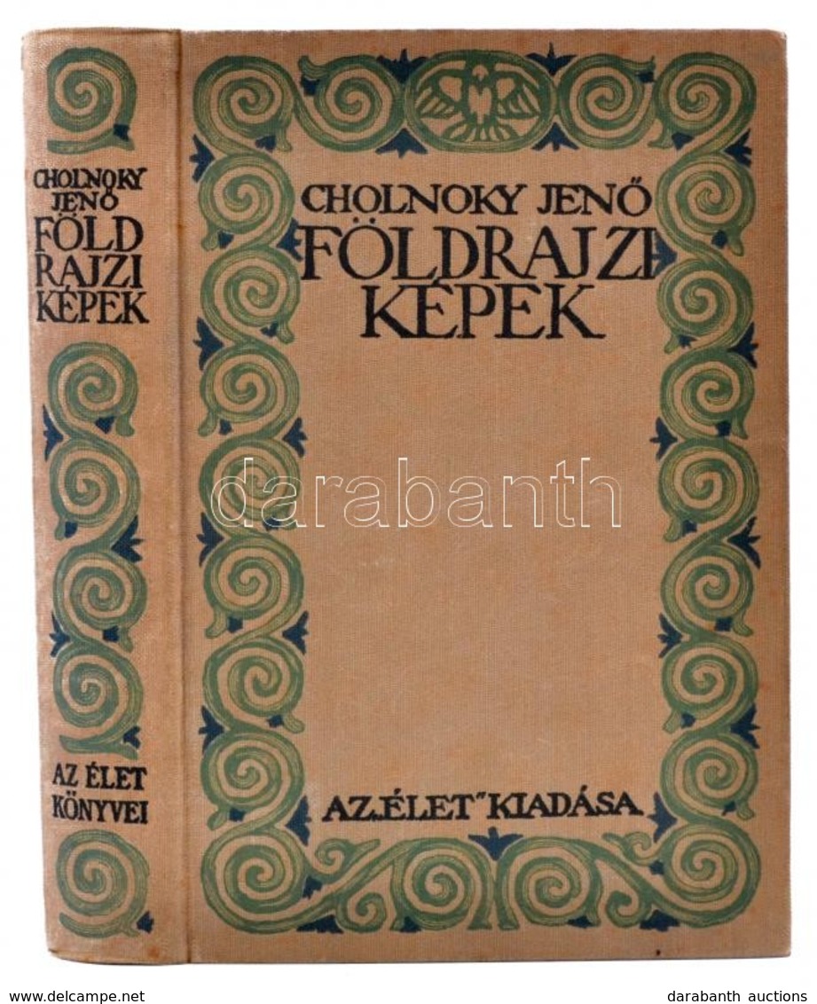 Cholnoky Jenő: Földrajzi Képek. Bp., 1914, 'Élet'. Kiadói Egészvászon-kötés, - Ohne Zuordnung