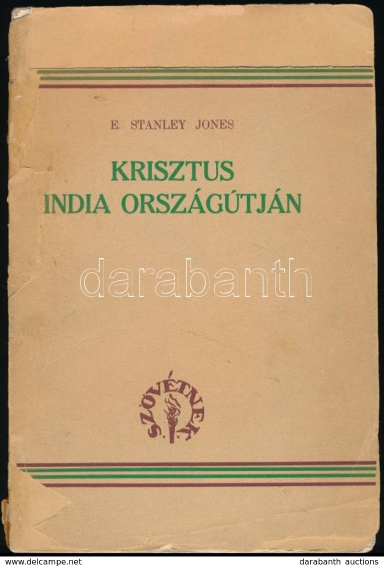 Dr. E. Stanley Jones: Krisztus India Országútján. Ford.: Biberauer Richárd, László Dezső. Bp.,1931, Magyar Evangéliumi K - Ohne Zuordnung