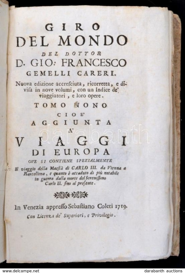 Giovanni Francesco Gemelli Careri: Giro Del Mondo Del Dottor D. Gio. Francesco Gemelli Careri. Tomo Nono Cioé Aggiunta A - Non Classificati