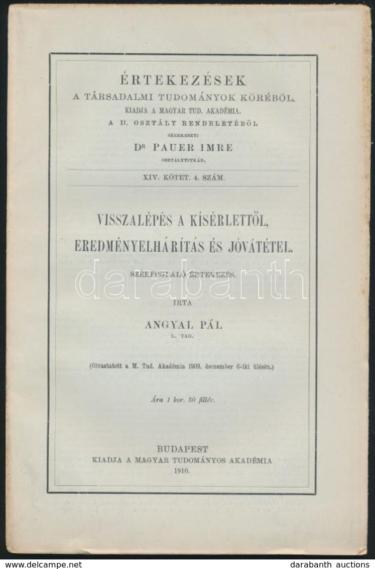 Angyal Pál: Visszalépés A Kísérlettől, Eredményelhárítás és Jóvátétel. Értekezések A Társadalmi Tudományok Köréből. XIV. - Ohne Zuordnung