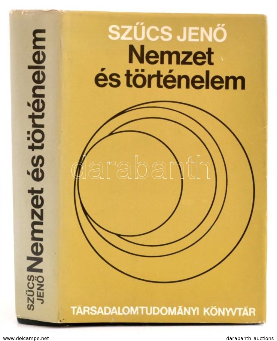 Szűcs Jenő: Nemzet és Történelem. Társadalomtudományi Könyvtár. Bp.,1984, Gondolat. 2. Kiadás. Kiadói Egészvászon-kötés, - Ohne Zuordnung