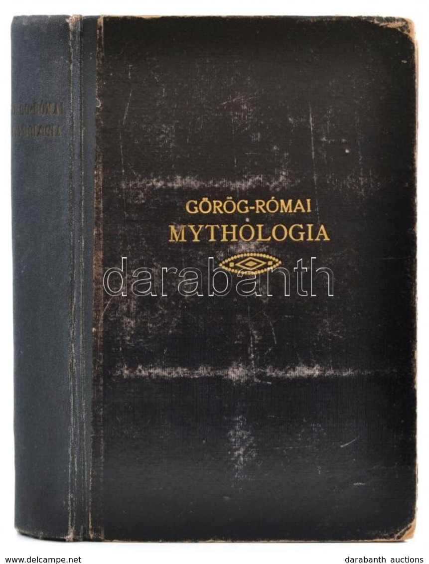 Trencsényi-Waldapfel Imre: Görög-római Mythologia. A Klasszikus ókor Istenei és Hősmondái. Képmellékletekkel és Szövegra - Ohne Zuordnung