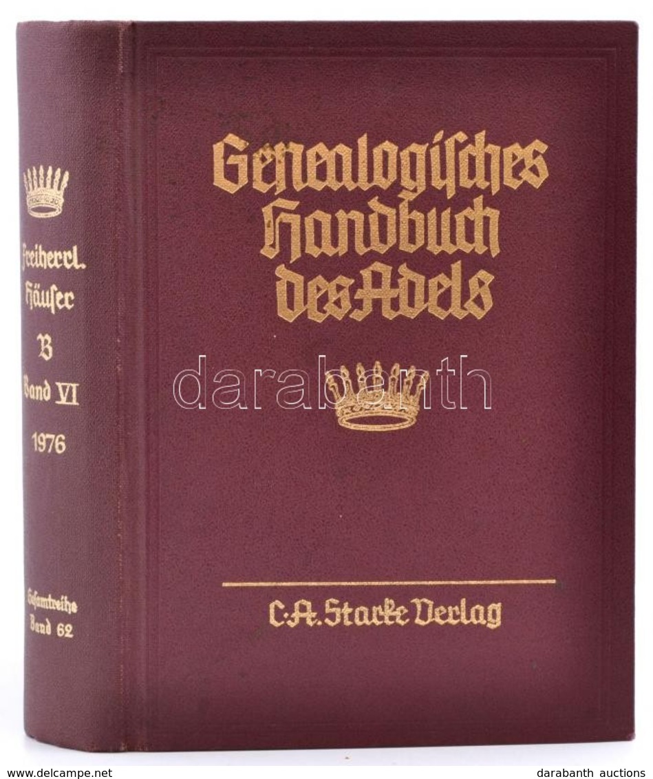 Genealogisches Handbuch Der Adels. Band VI. Reprint. Aranyozott Egészvászon Kötésben. - Non Classés