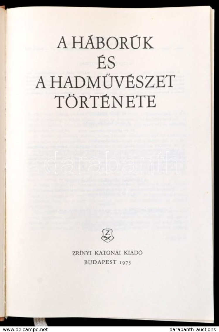 A Háborúk és Hadművészet Története. Szerk.: Sz. Sz. Lotockij. Bp., 1975, Zrínyi. Kiadói Egészvászon-kötés, Jó állapotban - Non Classificati