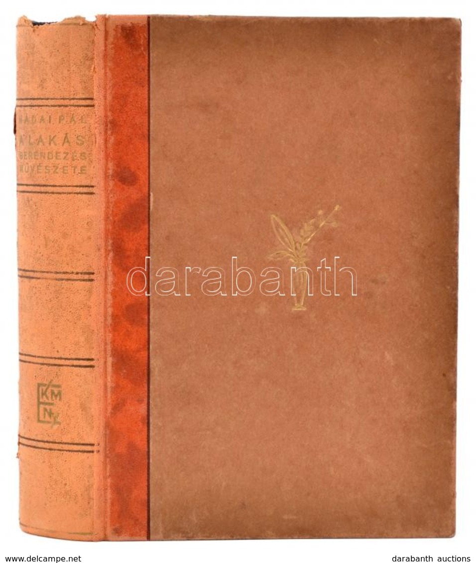 Nádai Pál: A Lakásberendezés Művészete. Bp., (1939), Királyi Magyar Egyetemi Nyomda. Gazdag Képanyaggal, 1 T. (színes),  - Non Classés