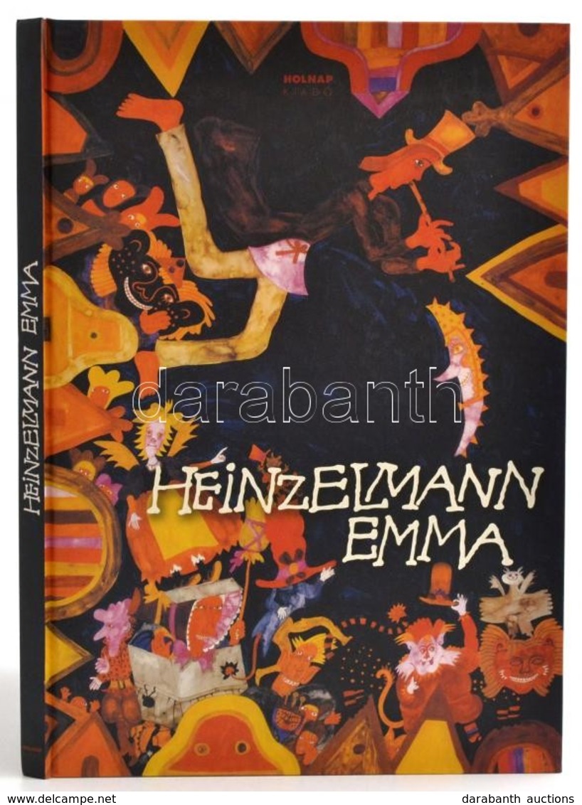 Székely András: Heinzelmann Emma. Rajzba álmodott Mesék. Bp.,2009, Holnap. Kiadói Kartonált Papírkötés. - Unclassified