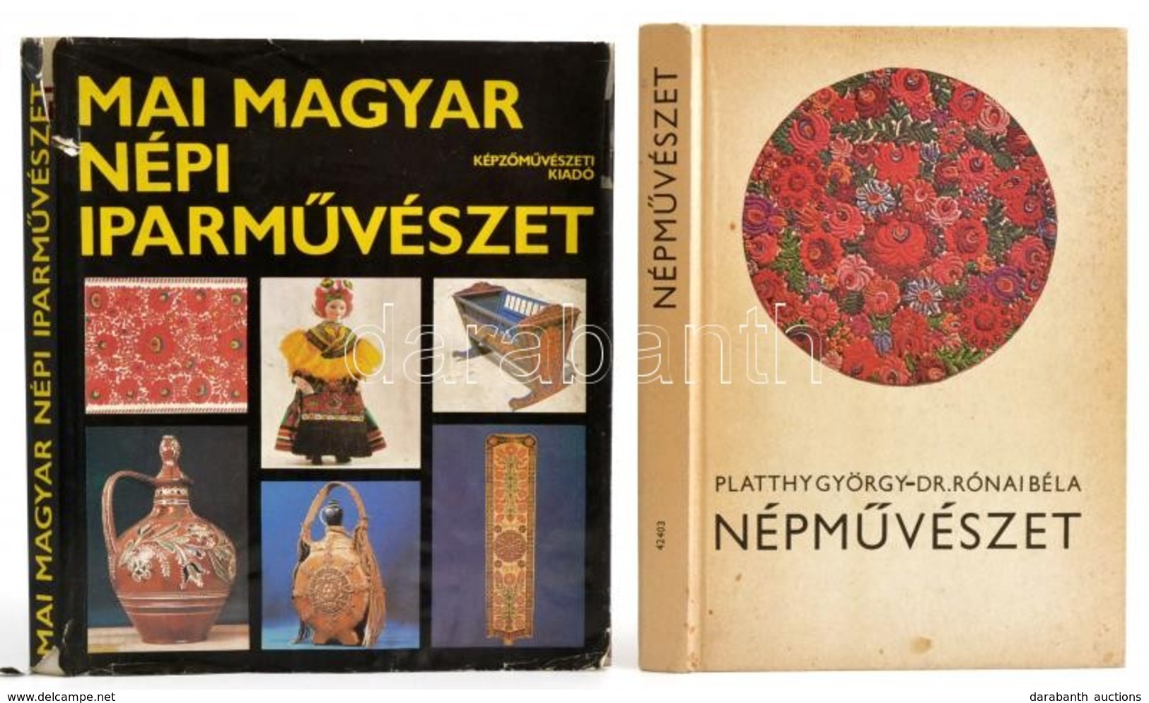 Platthy György-Dr. Rónai Béla: Népművészet. Bp.,1989, Tankönyvkiadó. Kiadói Kartonált Papírkötés. +Mai Magyar Népi Iparm - Non Classés