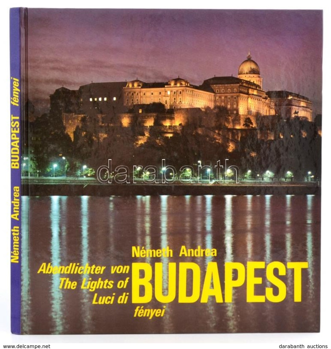 Németh Andrea: Budapest Fényei. Bp., 1988, Szerzői. Kartonált Papírkötésben, Jó állapotban. - Non Classés