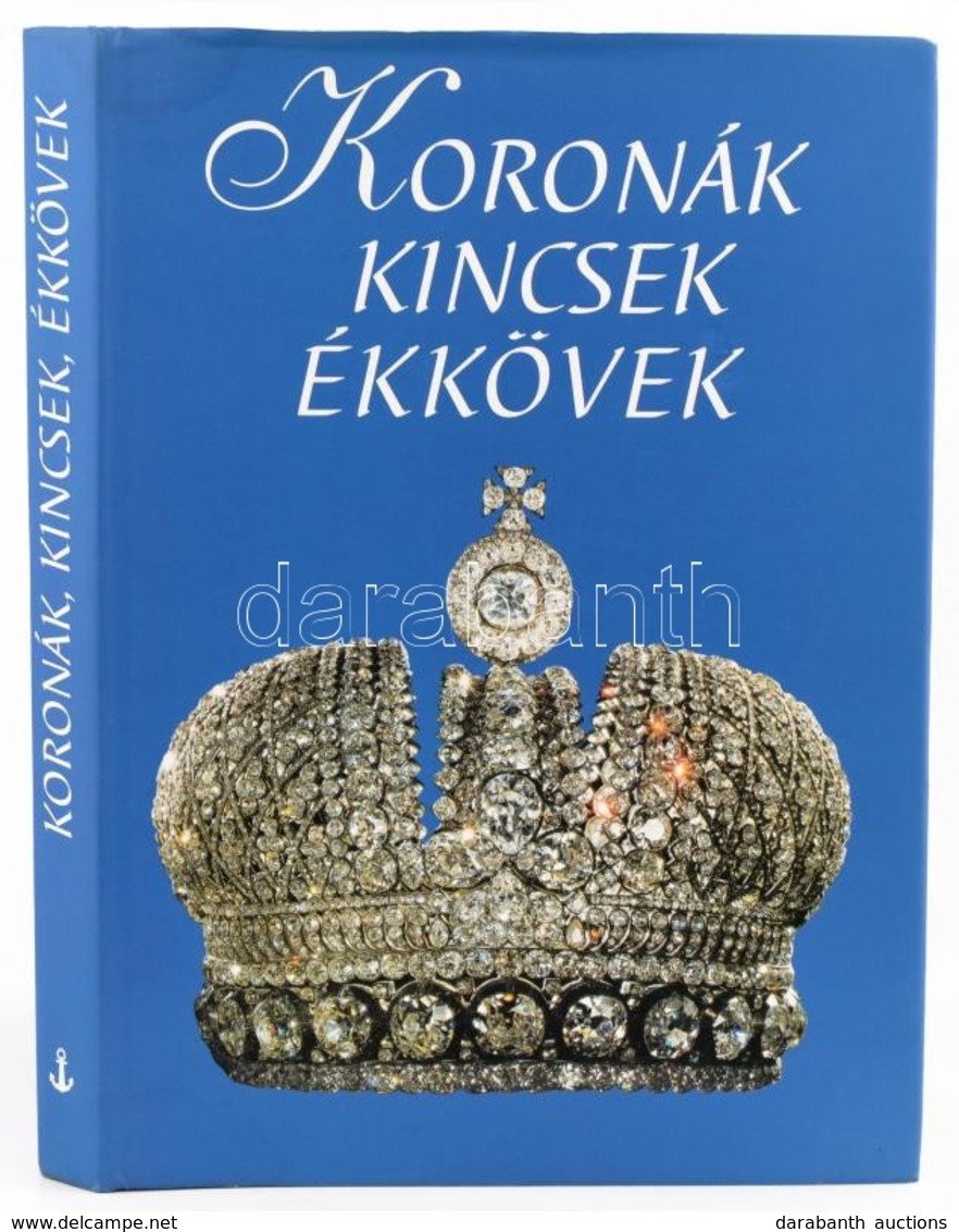 Koronák, Kincsek, ékkövek. Fordította: Király Zsuzsa. Bp.,é.n.,Officina '96. Kiadói Kartonált Papírkötés, Kiadói Papír V - Ohne Zuordnung