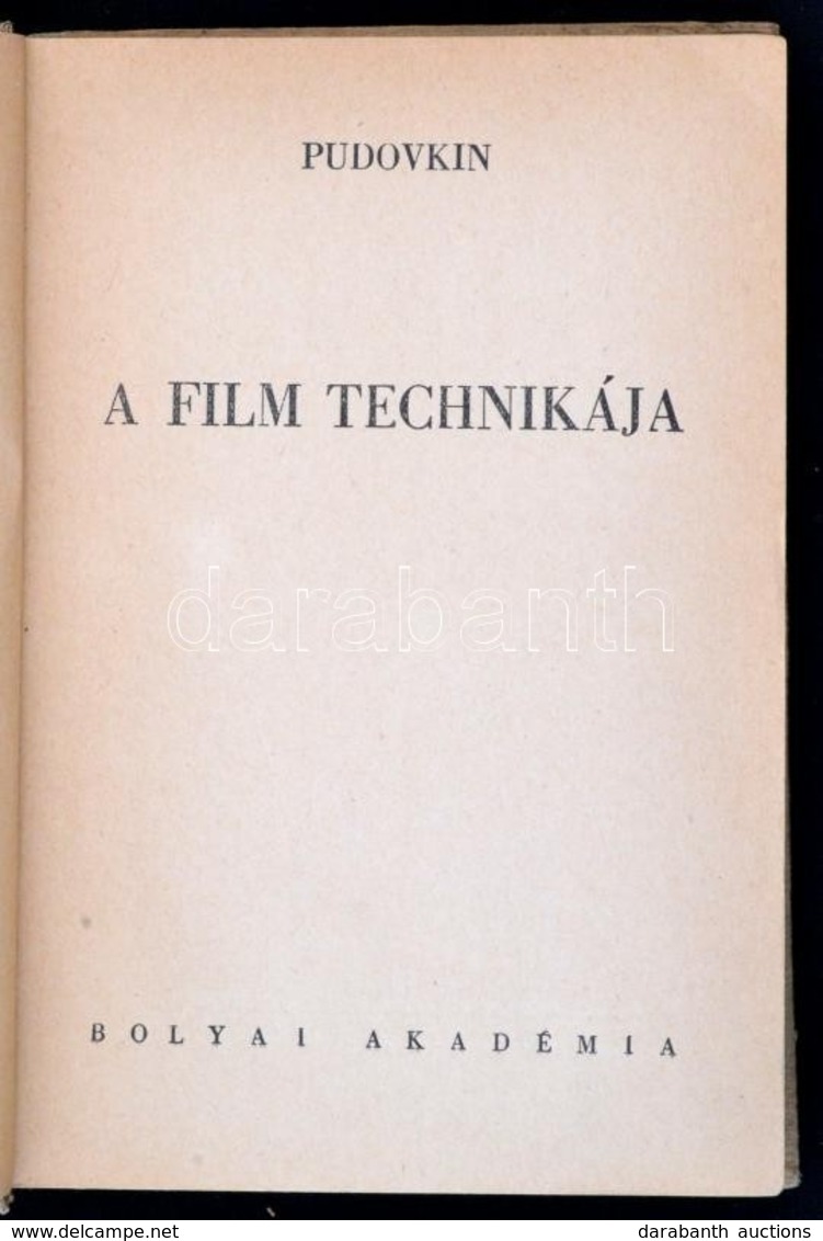 Pudovkin: A Film Technikája. Bólyai Könyvek. Fordították Dr. Székely György, és Jenei Imre. Bp., 1944, Bólyai Akadémia.  - Ohne Zuordnung