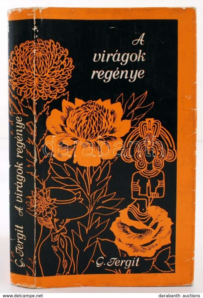 Tergit, Gabriele: A Virágok Regénye. Bp.,1969, Gondolat. Vászonkötésben, Papír Védőborítóval, Jó állapotban. - Ohne Zuordnung