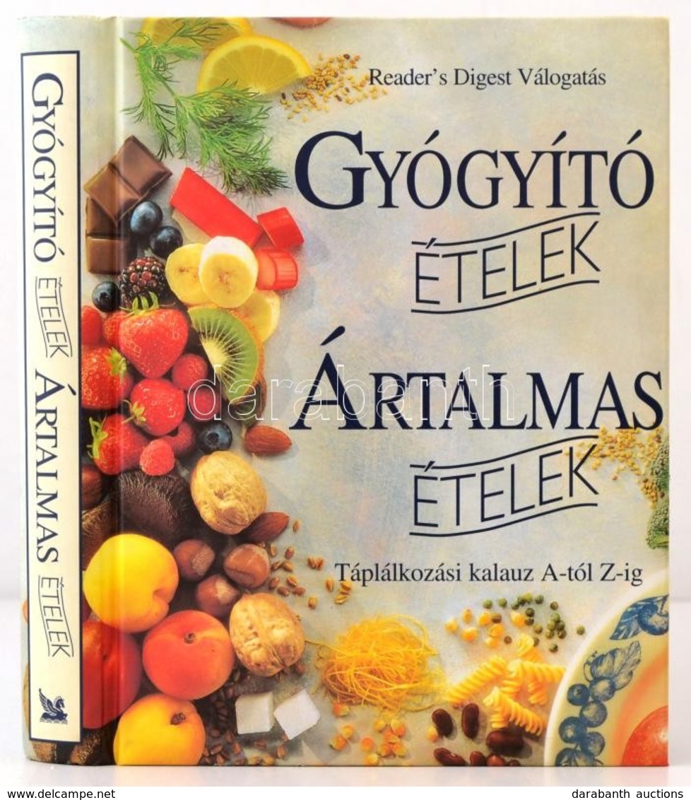 Gyógyító ételek, ártalmas ételek. Táplálkozási Kalauz A-tól Z-ig. Szerk.: Csaba Emese. Bp.,1998,Reader's Digest. Kiadói  - Ohne Zuordnung