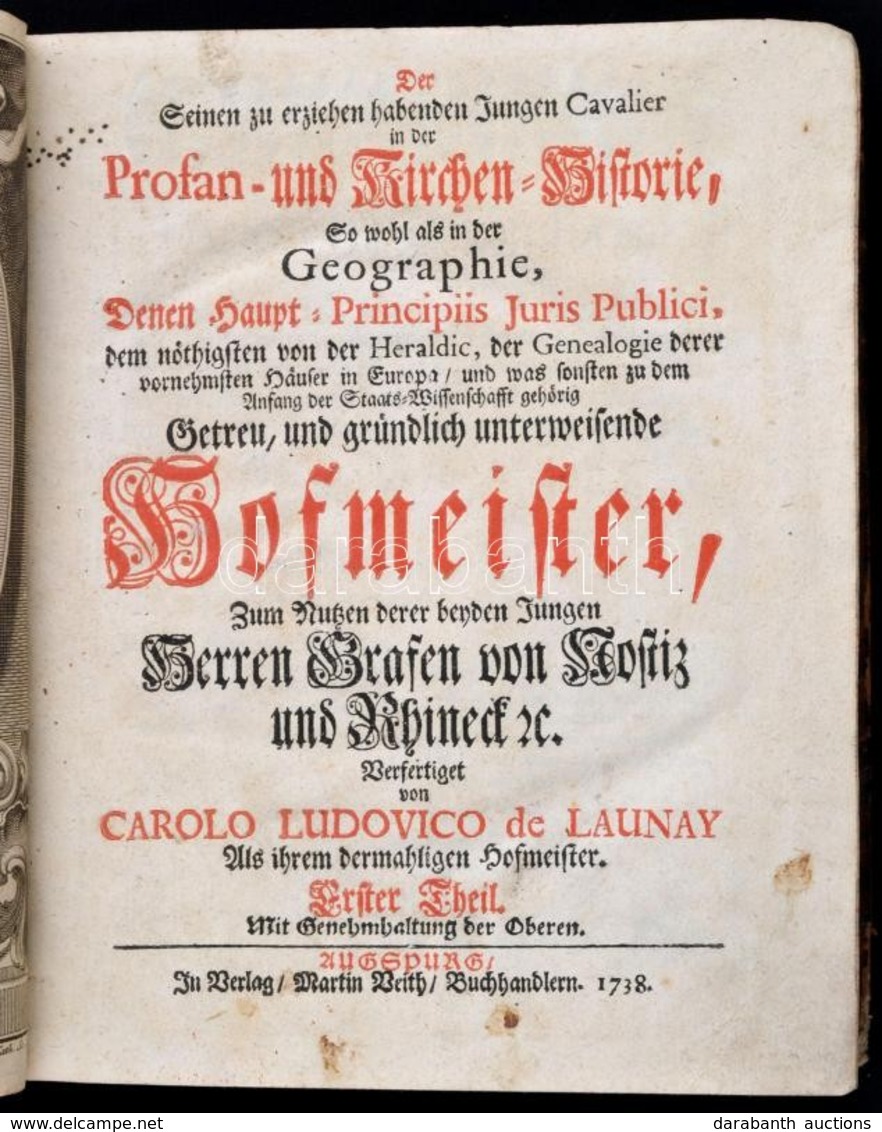 Launay, Carl .Ludovico. De.: Der Seinen Zu Erziehen Habenden Jungen Cavalier In Der Profan- Und Kirchen-Historie, So Woh - Sin Clasificación