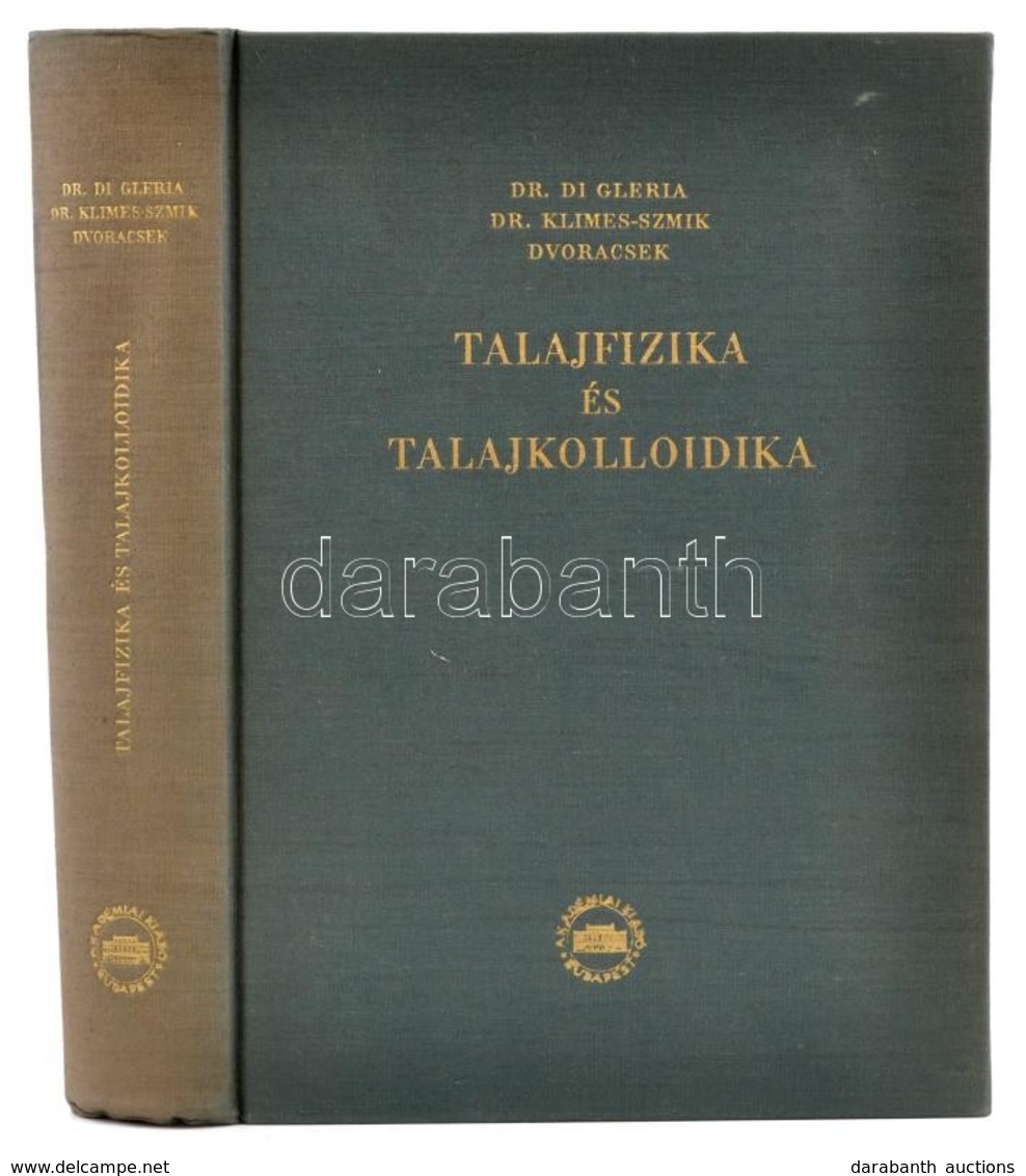 Dr. Di Gleria János-Dr. Klimes-Szmik Andor-Dvoracsek Miklós: Talajfizika és Talajkolloidika. Bp.,1957, Akadémiai Kiadó.  - Ohne Zuordnung