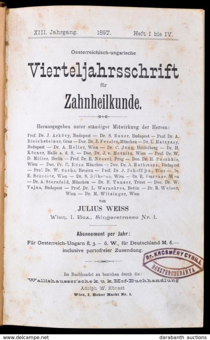 Vierteljahrsschrift Für Zahnheilkunde. XIII. évf. I-IV. és XIV. évf. I-III. Wien, Wallishausser'sche K.u.K. Hofbuchhandl - Non Classés