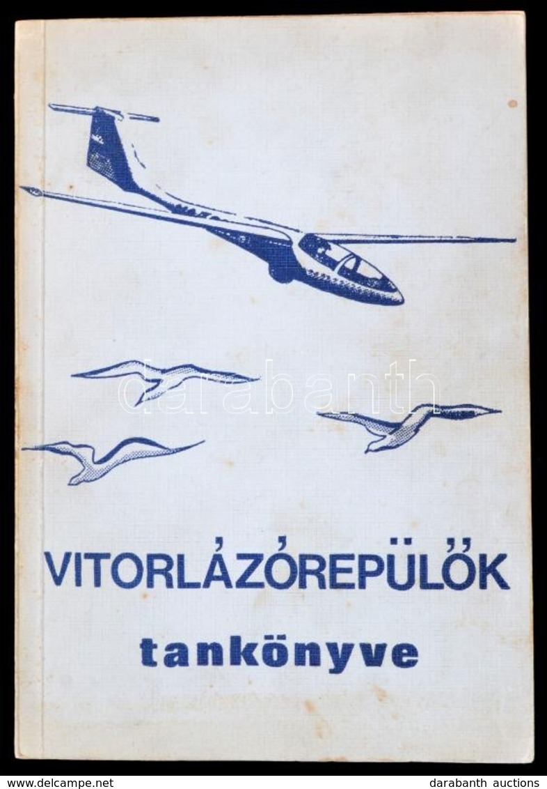 Jereb Gábor, Kisely Ernő Et Alii: Vitorlázórepülés Tankönyve. Szerk.: Gulyás Ferenc, Szőts Tibor. Bp.,1971, Magyar Honvé - Sin Clasificación