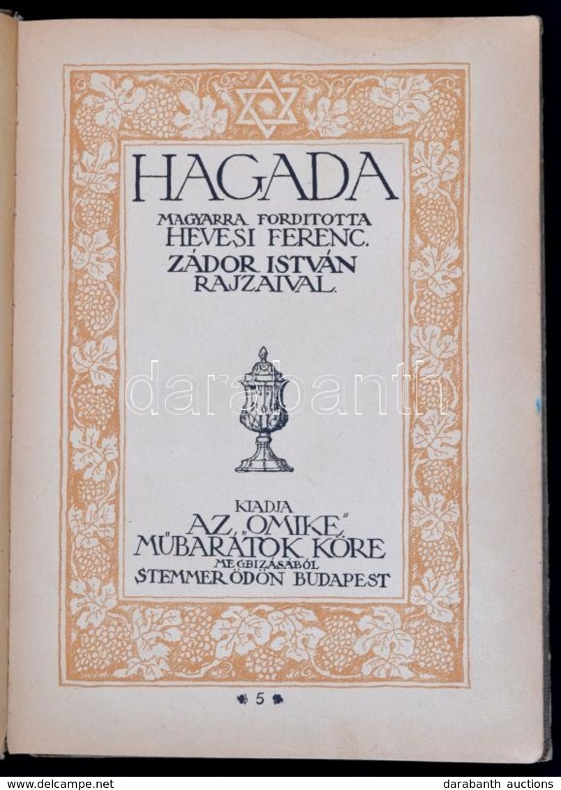 Hagada. Ford.: Hevesi Ferenc, Zádor István Rajzaival. Bp., 1924, OMIKE -- Stemmer Ödön. Kicsit Kopott, Sérült Gerincű Ka - Sin Clasificación