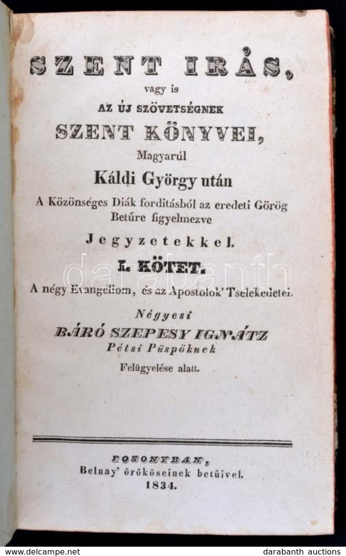 A Szepesy Ignác-féle Bibliakiadás: Szent Írás, Vagyis Az ó Szövetségnek Szent Könyvei. I. Köt. Fordította: Káldi György. - Unclassified