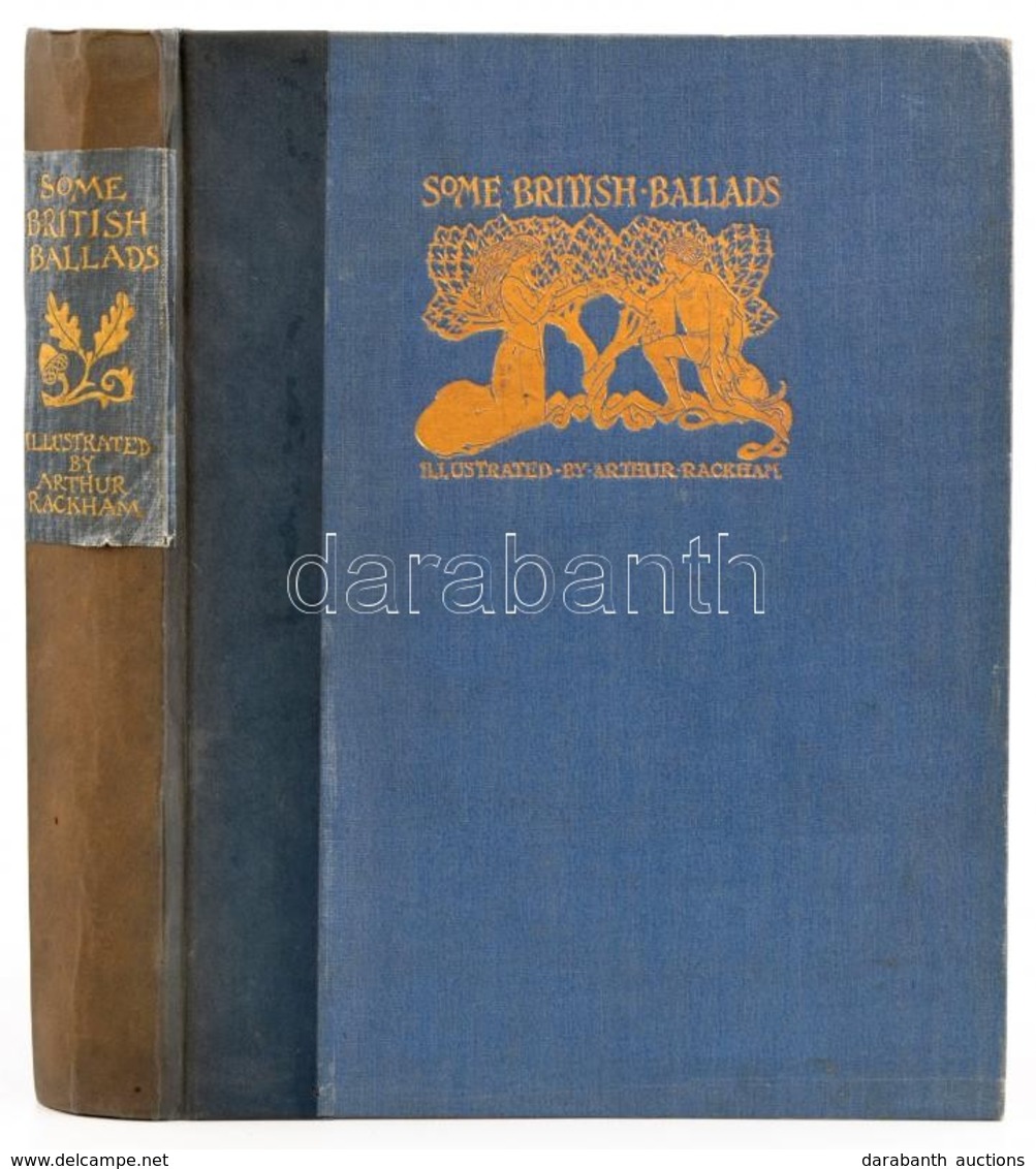 Some British Ballads. Arthur Rackham Illusztrációival. London, é.n., Constable&C. Ltd. Angol Nyelven, Egészoldalas Színe - Non Classés