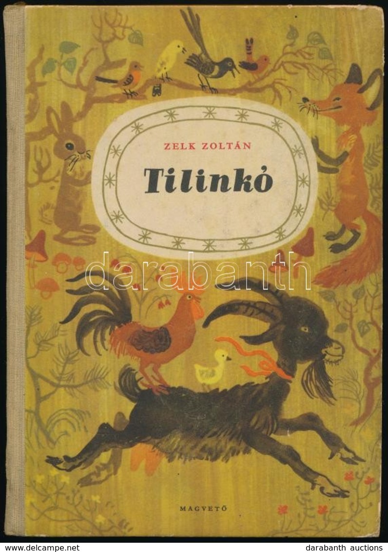 Zelk Zoltán: Tilinkó. Reich Károly Rajzaival. Bp.,1955, Magvető. Kiadói Félvászon-kötés, Kis Kopásnyomokkal A Borítón és - Ohne Zuordnung