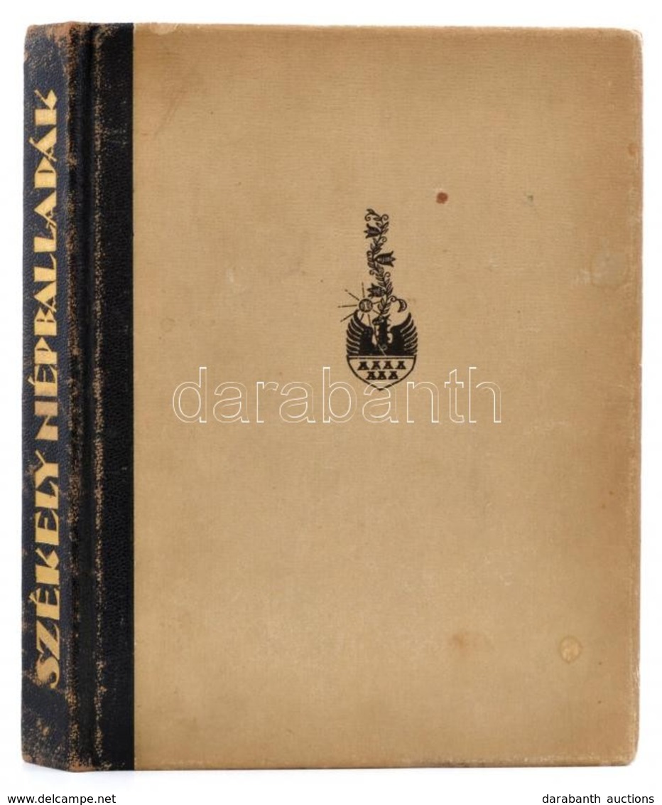 Székely Népballadák. Összeállította és Magyarázta: Ortutay Gyula. Buday György Fametszeteivel. Bp., 1935, Kir. Magyar Eg - Sin Clasificación