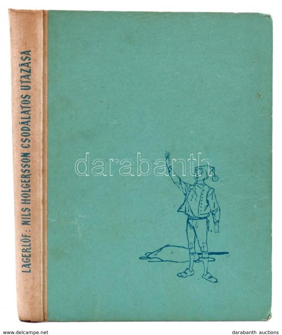 Selma Lagerlöf: Nils Holgersson Csodálatos Kalandjai. Átdolgozta Beke Margit. Kass János Rajzaival. Bp.,1958,Móra. Kiadó - Unclassified